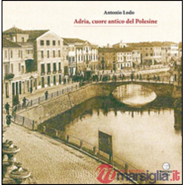 Adria, cuore antico del Polesine