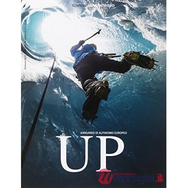 Up. European climbing report 2015. Annuario di alpinismo europeo