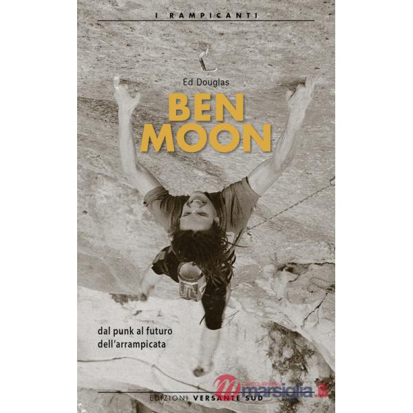 Ben Moon dal punk al futuro arrampicata