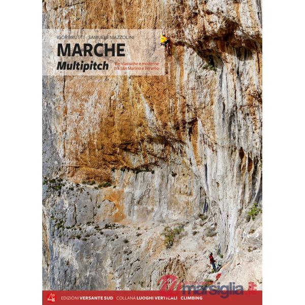 Marche multipitch. Vie classiche e moderne tra San Martino e Teramo