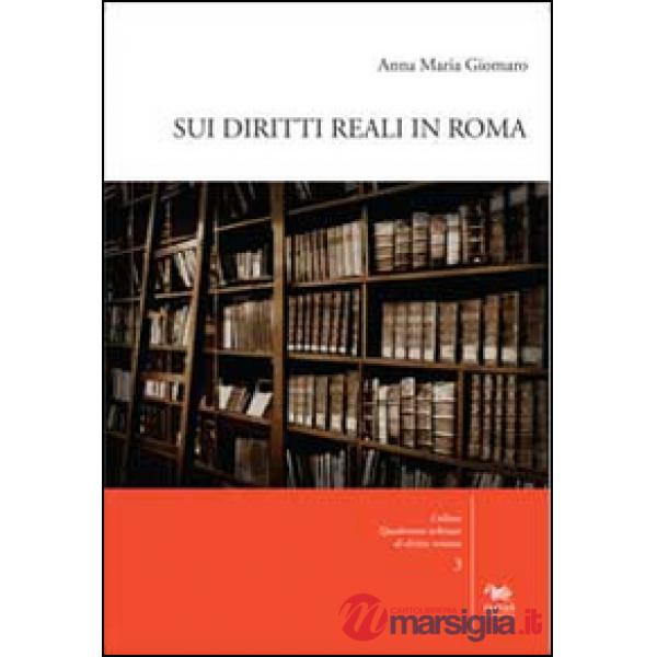 Sui diritti reali in Roma. Con CD-ROM