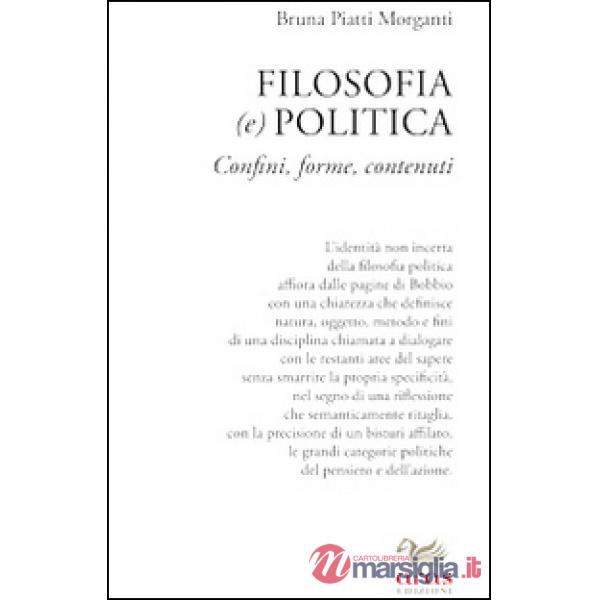 Filosofia (e) politica. Confini, forme, contenuti