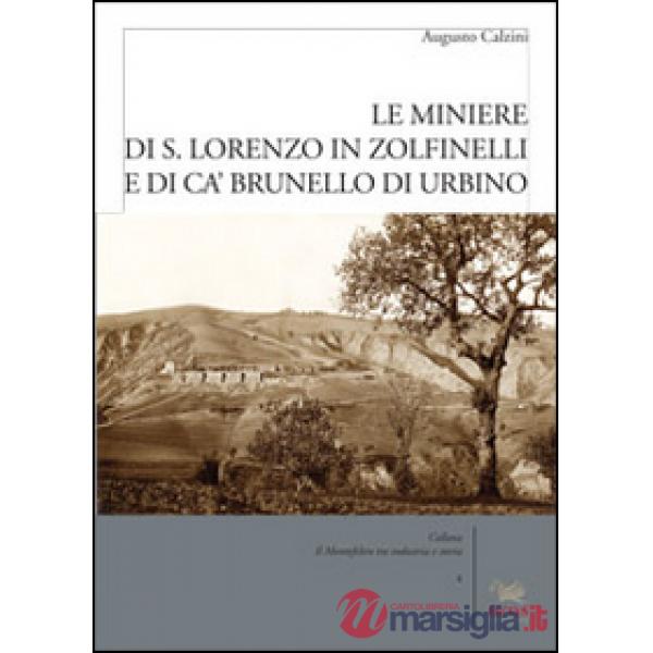 Miniere di S. Lorenzo in Zolfanelli e di Ca' Brunello di Urbino (Le)