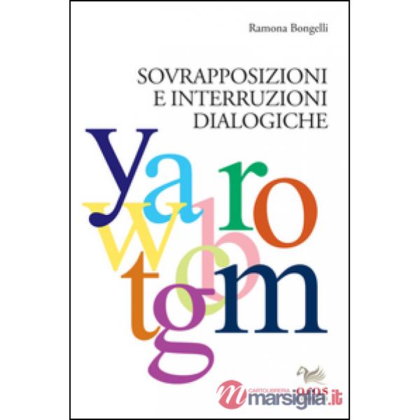 Sovrapposizioni e interruzioni dialogiche