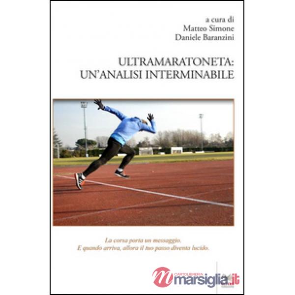 Ultramaratoneta. Un'analisi interminabile