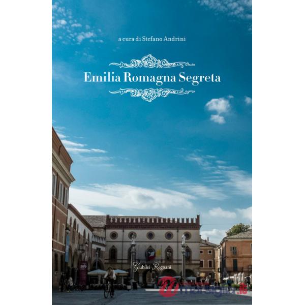 Emilia Romagna segreta