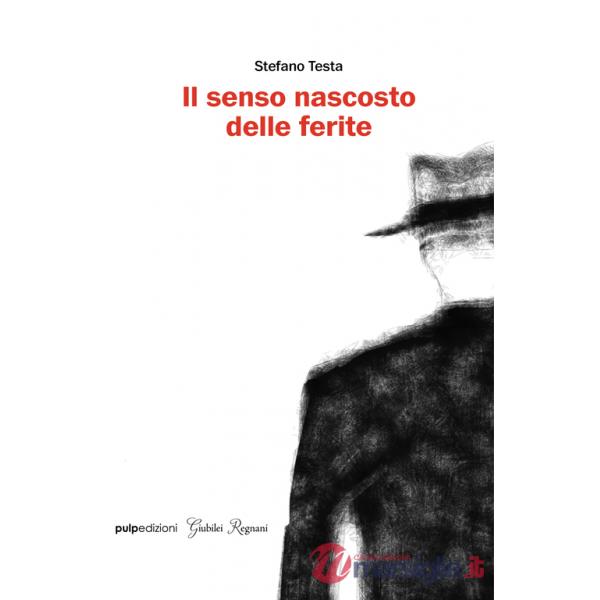 Senso nascosto delle ferite (Il)