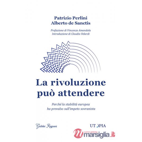 Rivoluzione può attendere (La)
