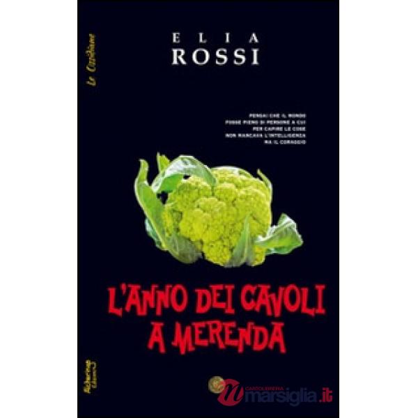 Anno dei cavoli a merenda (L')