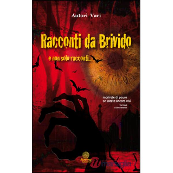 Racconti da brivido e non solo racconti...