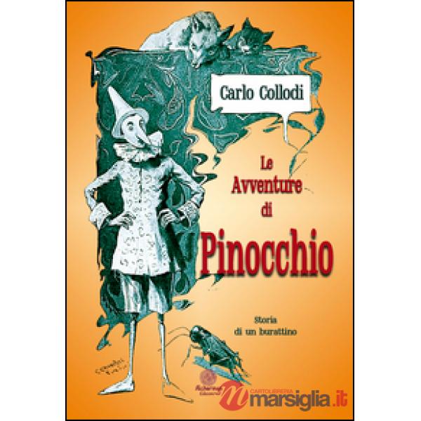 Avventure di Pinocchio. Storia di un burattino (Le)