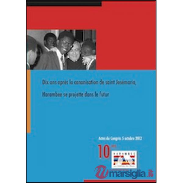 Dix ans après la canonisation de saint Josémaria, Harambee se projette dans le f