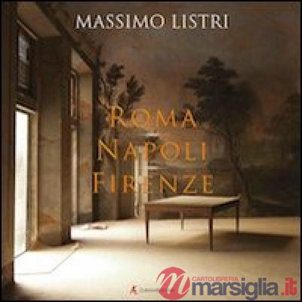 Roma, Napoli, Firenze. Ediz. multilingue