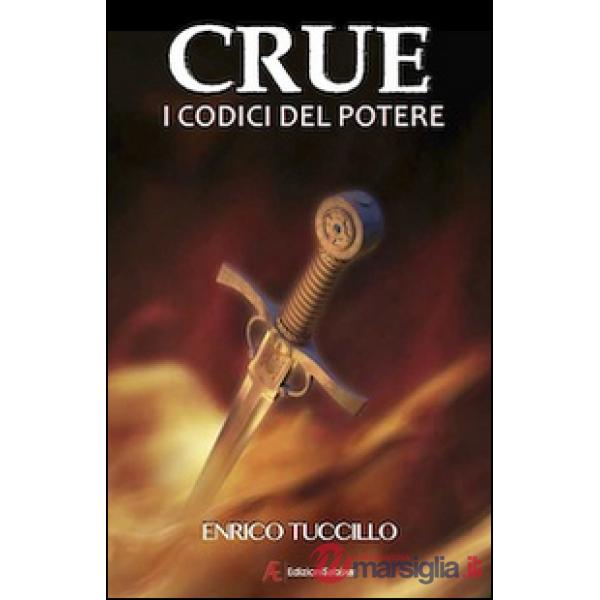 Crue. I codici del potere