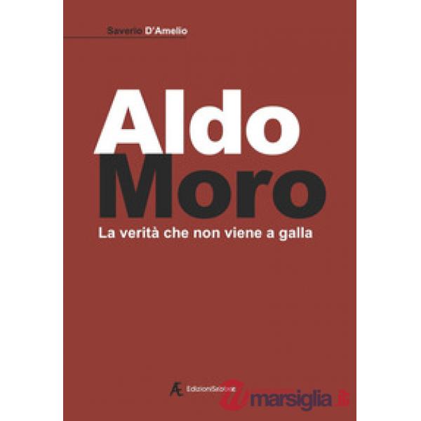 Aldo Moro. La verità che non viene a galla