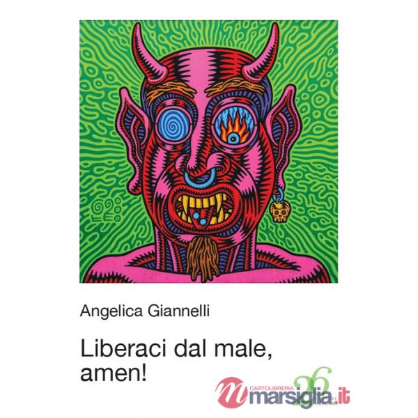 Liberaci dal male, amen!
