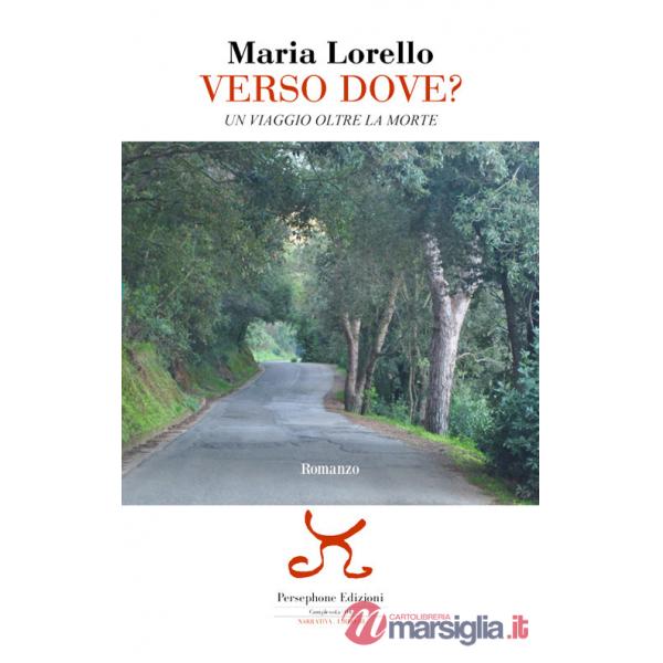 Verso dove? Un viaggio oltre la morte
