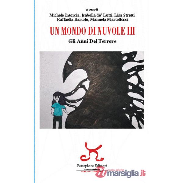 Mondo di nuvole. 3ª edizione. Gli anni del terrore (Un)