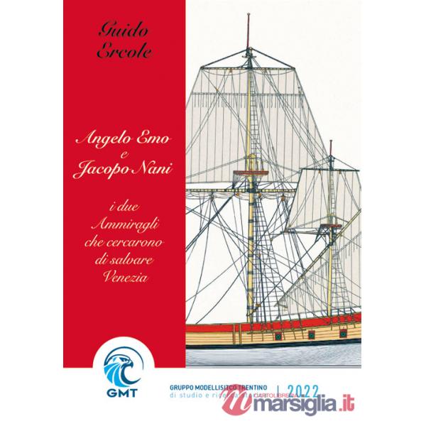 Angelo Emo e Jacopo Nani. I due ammiragli che cercarono di salvare Venezia