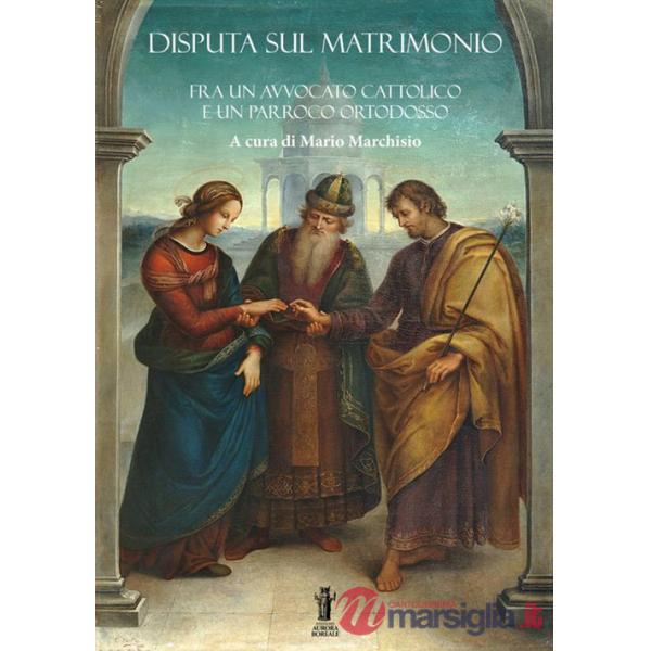 Disputa sul matrimonio. Fra un avvocato cattolico e un parroco ortodosso