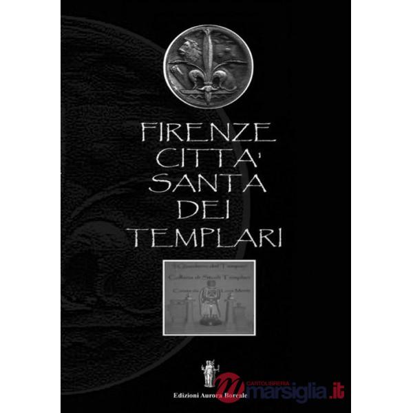 Firenze città santa dei Templari