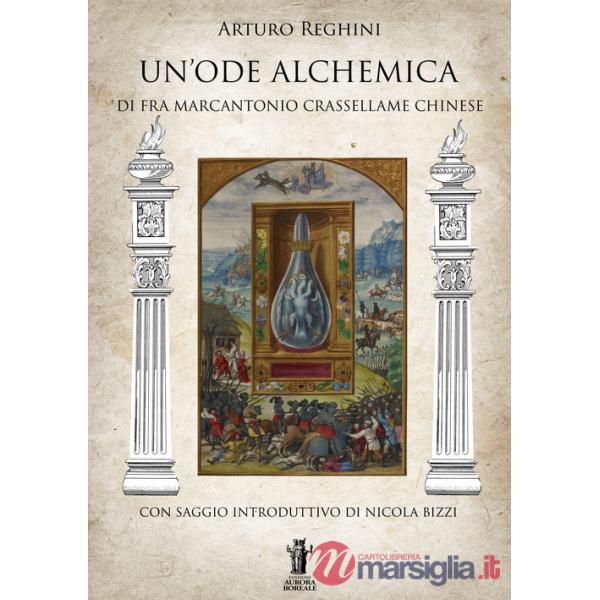 Ode alchemica di Fra Marcantonio Crasellame Chinese (Un')