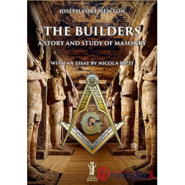 Builders. A story and study of masonry (The)