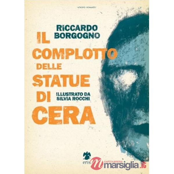 Complotto delle statue di cera (Il)