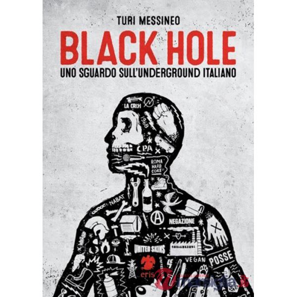 Black hole, uno sguardo sull'underground italiano