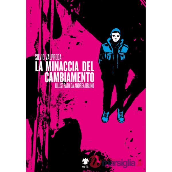 Minaccia del cambiamento (La)