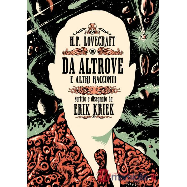 H.P. Lovecraft. Da altrove e altri racconti
