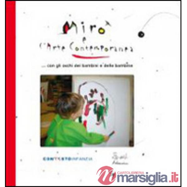 Mirò e l'arte contemporanea con gli occhi dei bambini e delle bambine