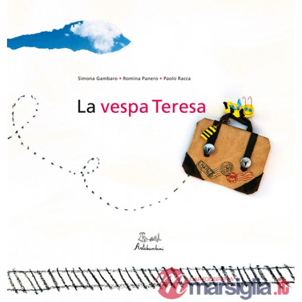 Vespa Teresa. Ediz. illustrata (La)