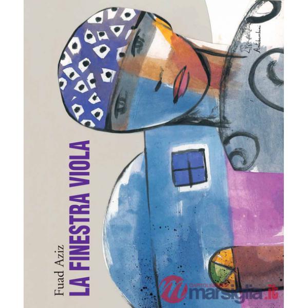 Finestra viola. Ediz. illustrata (La)
