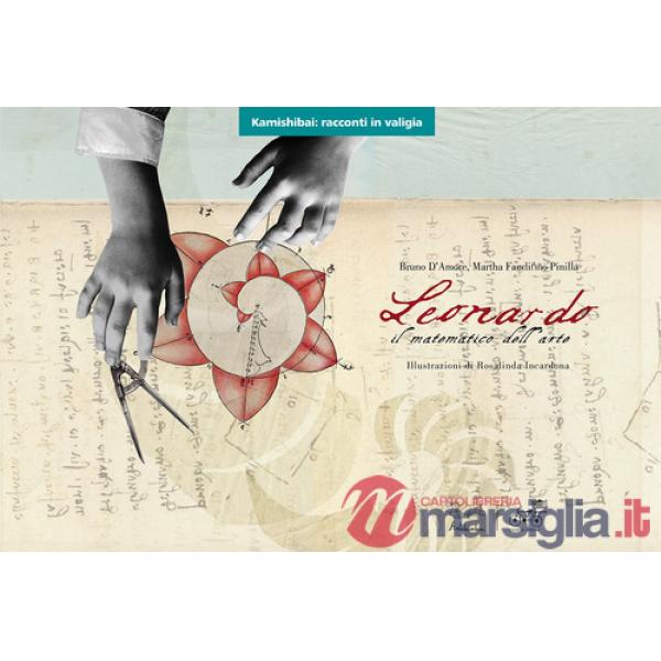 Leonardo. Il matematico dell'arte. Versione kamishibai