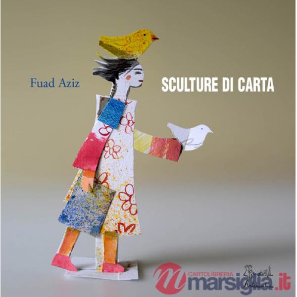 Sculture di carta. Ediz. a colori