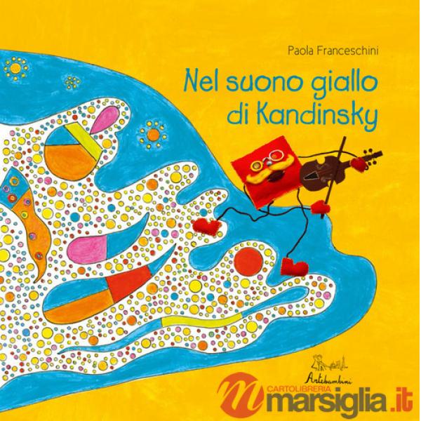 Nel suono giallo di Kandinsky