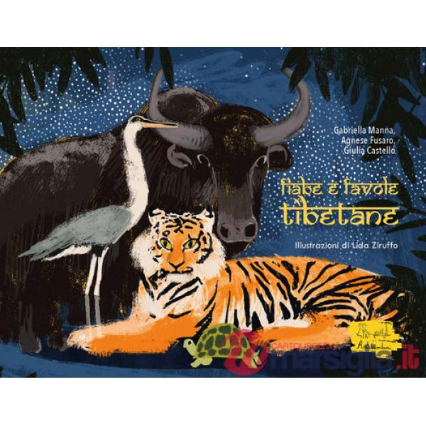 Fiabe e favole tibetane. Ediz. illustrata