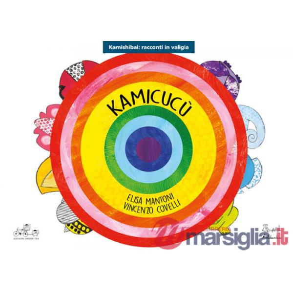 Kamicucù. Ediz. kamishibai