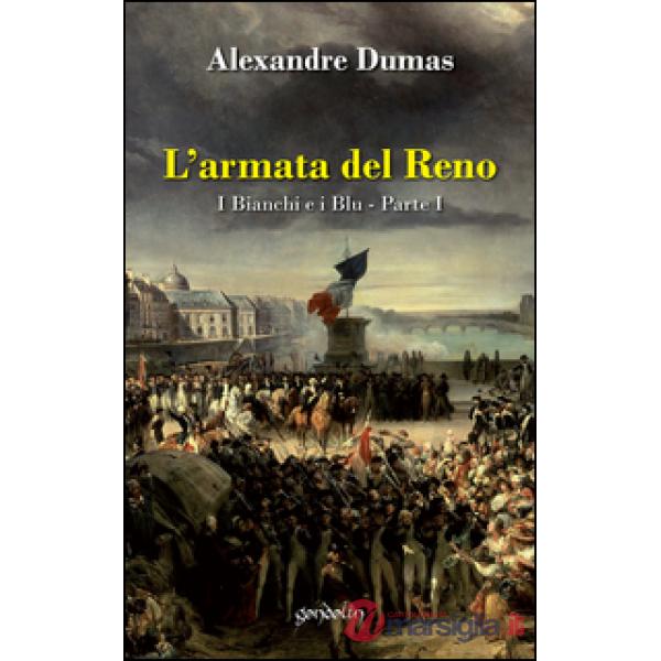 Armata del Reno. I bianchi e i blu (L'). Vol. 1