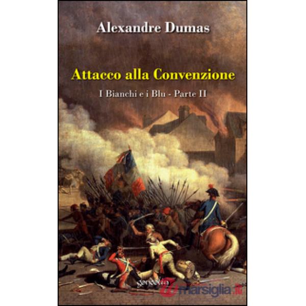 Attacco alla convenzione. I bianchi e i blu. Vol. 2