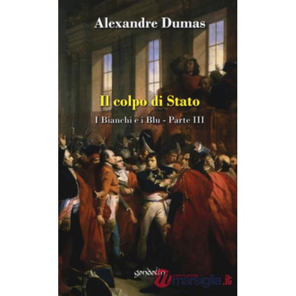 Colpo di Stato. I bianchi e i blu (Il). Vol. 3