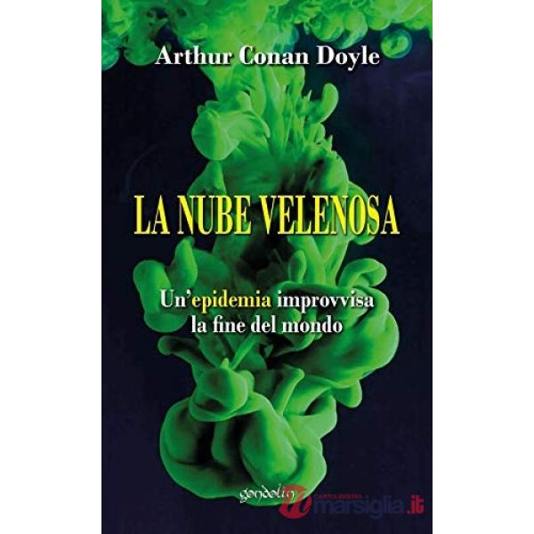 Nube velenosa. Un'epidemia improvvisa, la fine del mondo (La)
