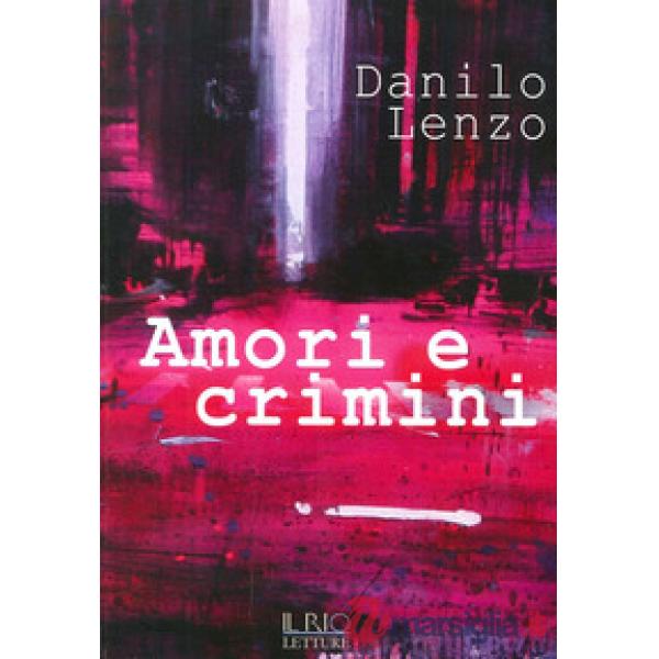 Amori e crimini