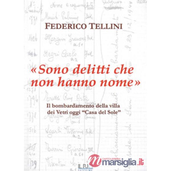 «Sono delitti che non hanno nome». Il bombardamento della Villa dei Vetri oggi «