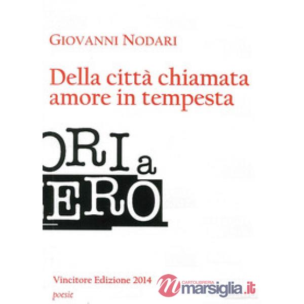 Della città chiamata amore in tempesta