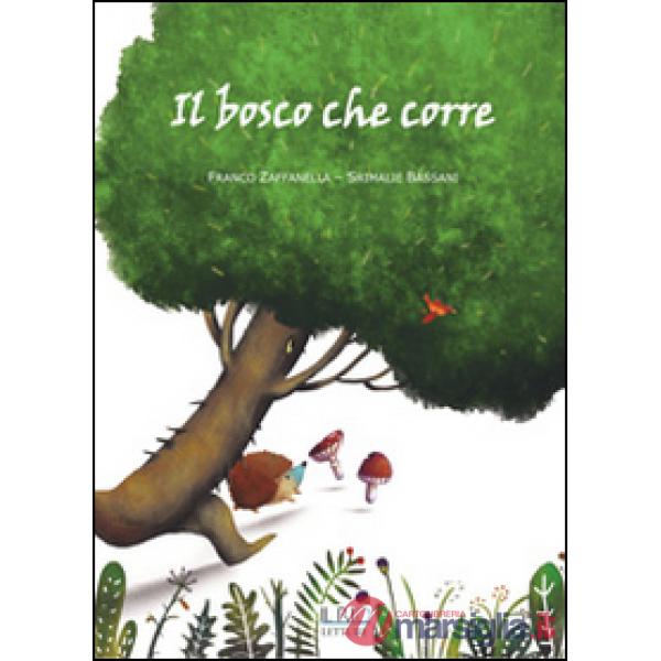 Bosco che corre (Il)