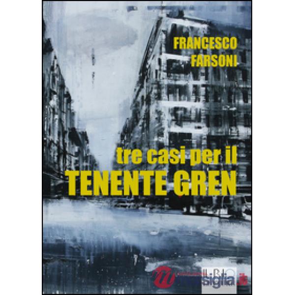 Tre casi per il tenente Gren