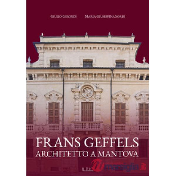 Frans Geffels architetto a Mantova