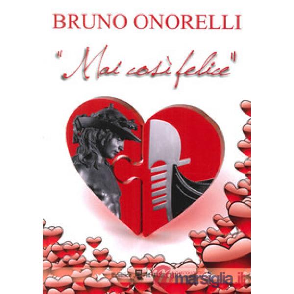 Mai così felice